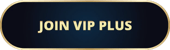 Join VIP Plus